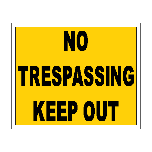 STEEL No Trespassing Keep Out SIGN